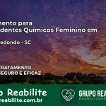 Tratamento para Dependentes Químicos Feminino em Pouso Redondo – SC