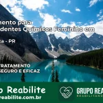Tratamento para Dependentes Químicos Feminino em Pranchita – PR