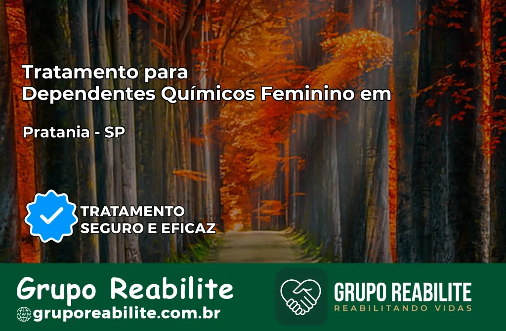 Tratamento para Dependentes Químicos Feminino em Pratânia – SP