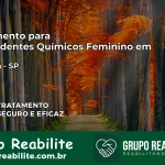 Tratamento para Dependentes Químicos Feminino em Pratânia – SP