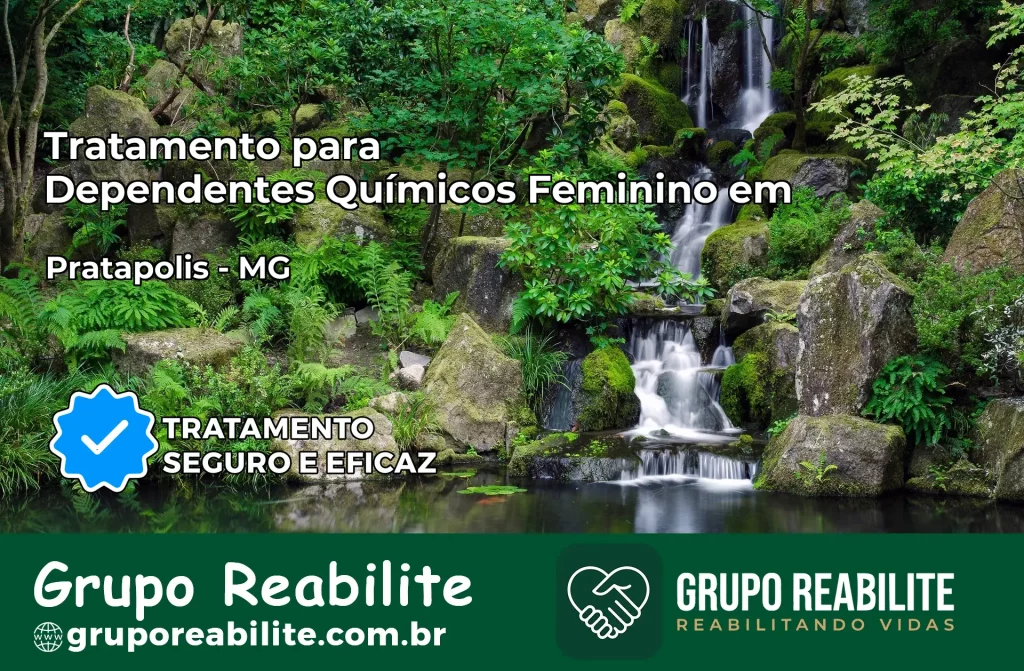 Tratamento para Dependentes Químicos Feminino em Pratápolis – MG