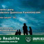 Tratamento para Dependentes Químicos Feminino em Presidente Getúlio – SC