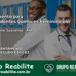Tratamento para Dependentes Químicos Feminino em Presidente Juscelino – MA