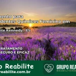 Tratamento para Dependentes Químicos Feminino em Presidente Kennedy – ES