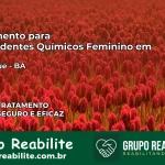 Tratamento para Dependentes Químicos Feminino em Quijingue – BA