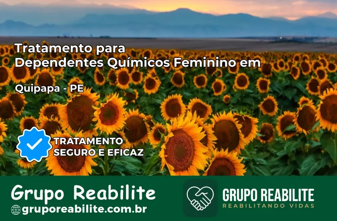 Tratamento para Dependentes Químicos Feminino em Quipapá – PE
