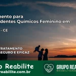 Tratamento para Dependentes Químicos Feminino em Quixeré – CE