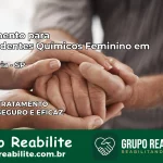 Tratamento para Dependentes Químicos Feminino em Rancharia – SP