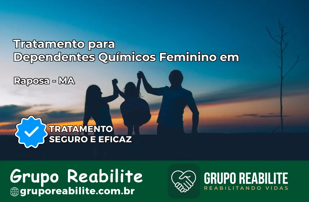 Tratamento para Dependentes Químicos Feminino em Raposa – MA