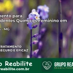 Tratamento para Dependentes Químicos Feminino em Raposos – MG
