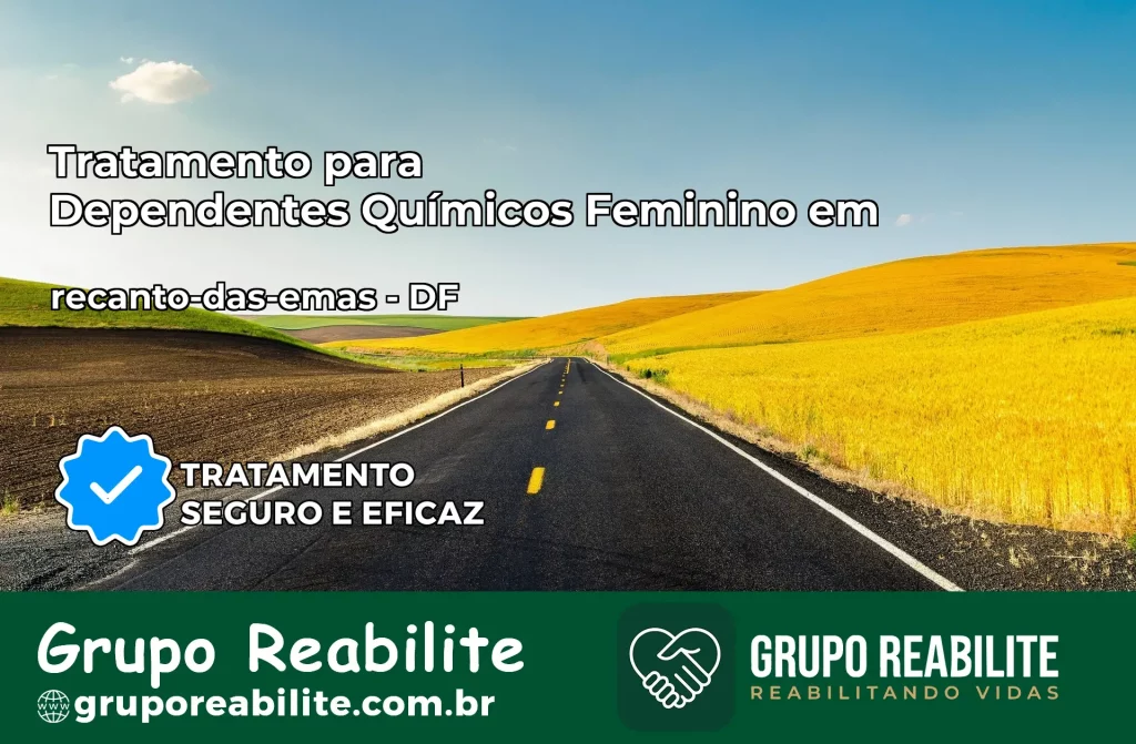 Tratamento para Dependentes Químicos Feminino em recanto-das-emas – DF