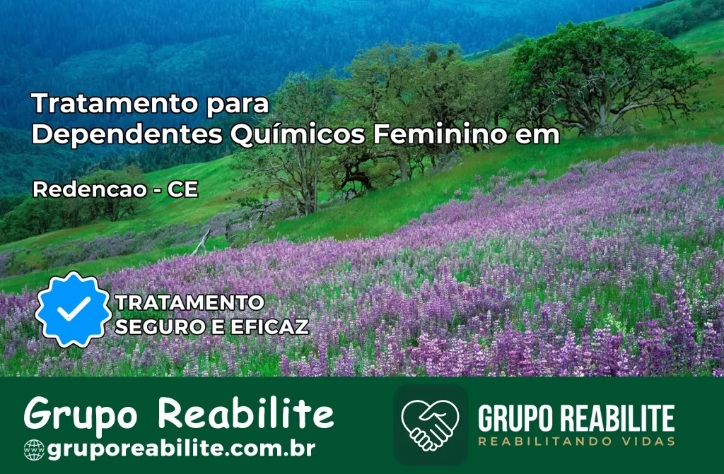 Tratamento para Dependentes Químicos Feminino em Redenção – CE
