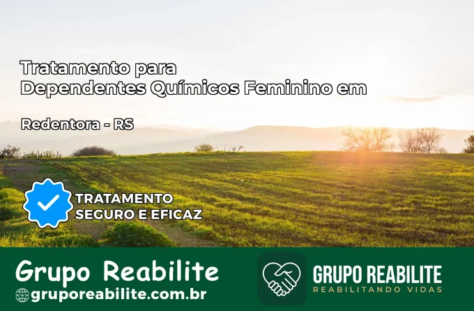 Tratamento para Dependentes Químicos Feminino em Redentora – RS