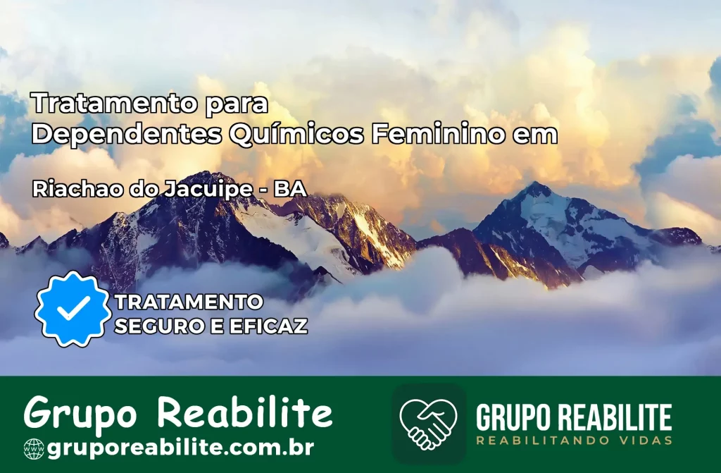 Tratamento para Dependentes Químicos Feminino em Riachão do Jacuípe – BA