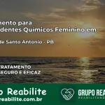 Tratamento para Dependentes Químicos Feminino em Riacho de Santo Antônio – PB