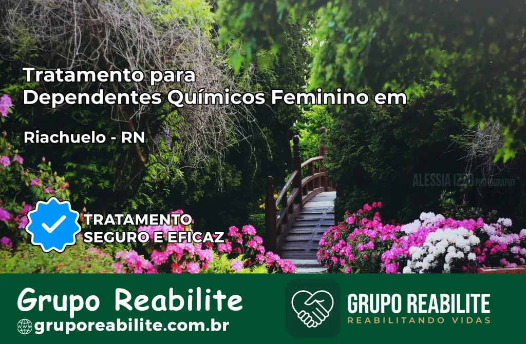 Tratamento para Dependentes Químicos Feminino em Riachuelo – RN
