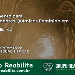 Tratamento para Dependentes Químicos Feminino em Rianápolis – GO
