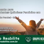 Tratamento para Dependentes Químicos Feminino em Ribeira do Pombal – BA