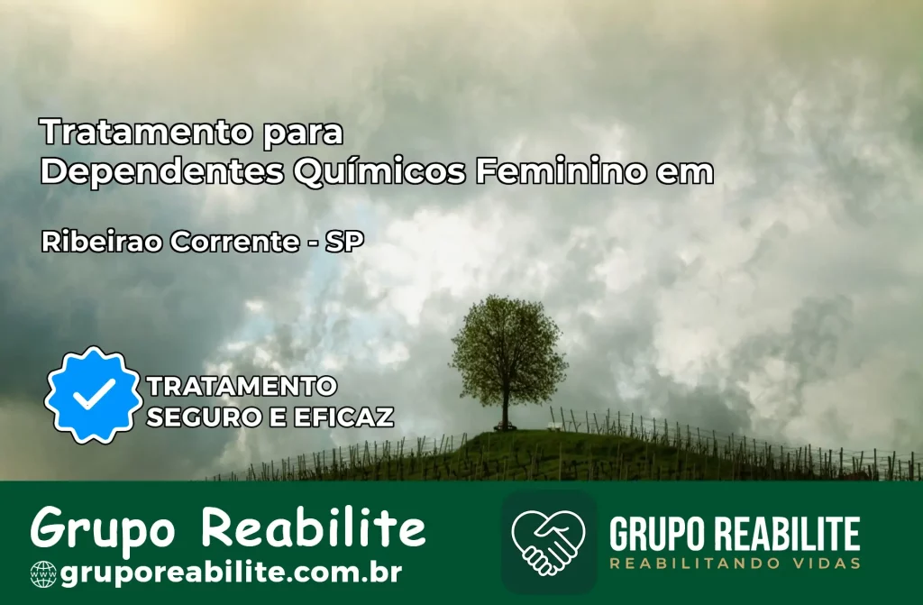 Tratamento para Dependentes Químicos Feminino em Ribeirão Corrente – SP