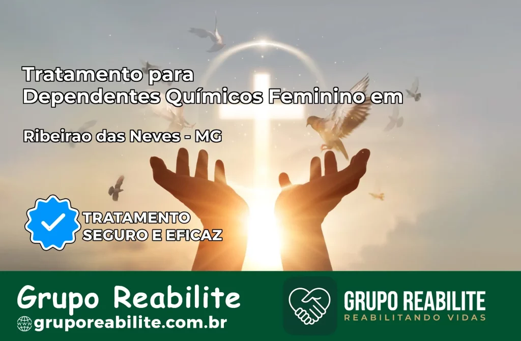 Tratamento para Dependentes Químicos Feminino em Ribeirão das Neves – MG