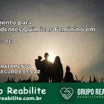 Tratamento para Dependentes Químicos Feminino em Ribeirão – PE