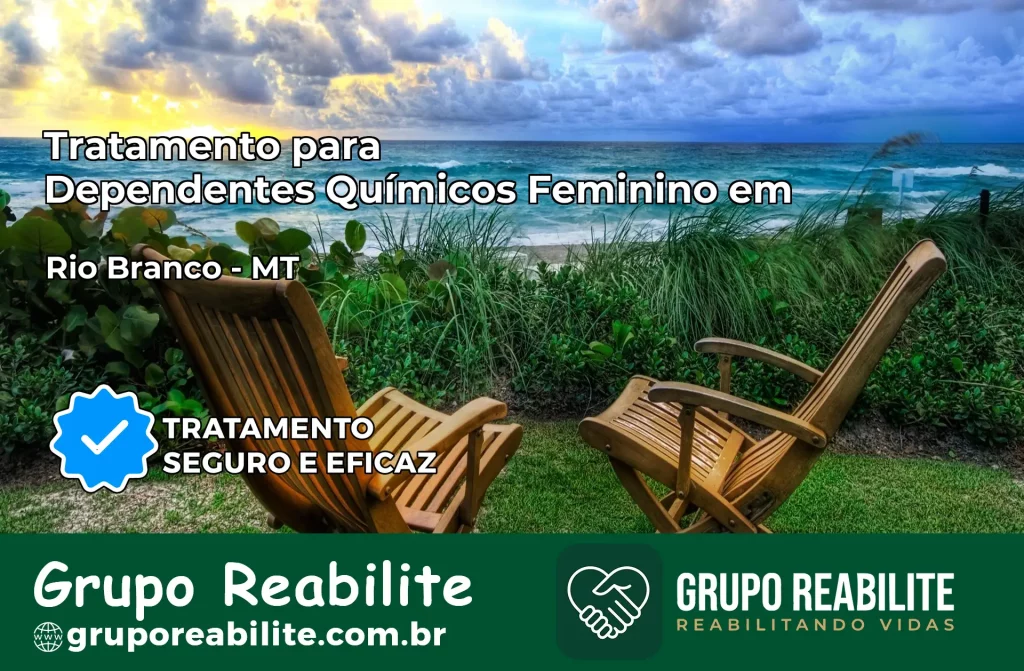 Tratamento para Dependentes Químicos Feminino em Rio Branco – MT