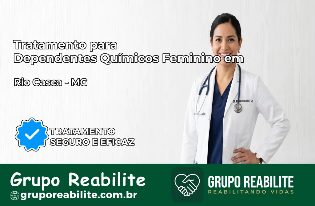 Tratamento para Dependentes Químicos Feminino em Rio Casca – MG