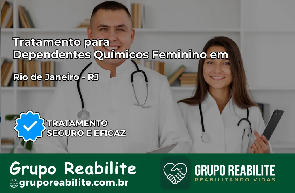 Tratamento para Dependentes Químicos Feminino em Rio de Janeiro – RJ