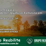 Tratamento para Dependentes Químicos Feminino em Rio Grande da Serra – SP