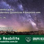 Tratamento para Dependentes Químicos Feminino em Rio Largo – AL