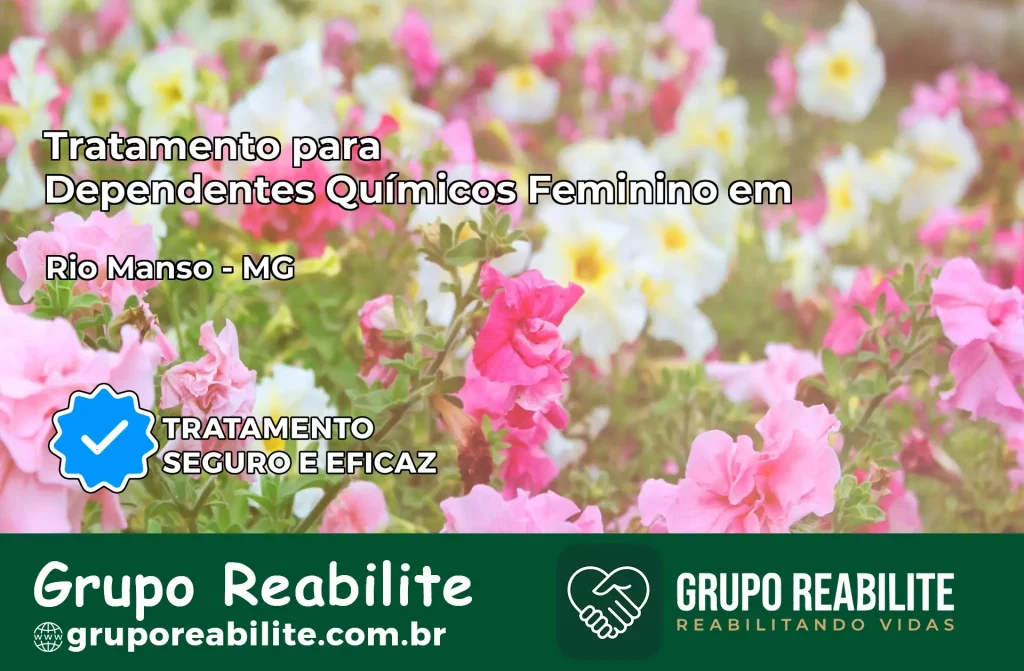 Tratamento para Dependentes Químicos Feminino em Rio Manso – MG