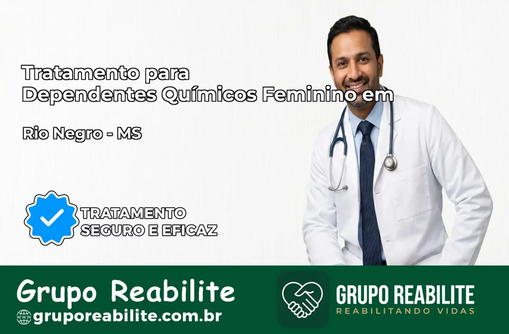 Tratamento para Dependentes Químicos Feminino em Rio Negro – MS