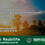 Tratamento para Dependentes Químicos Feminino em Saldanha Marinho – RS