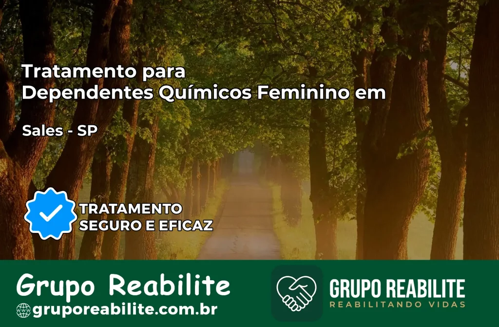 Tratamento para Dependentes Químicos Feminino em Sales – SP