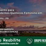 Tratamento para Dependentes Químicos Feminino em Salgadinho – PB
