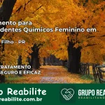 Tratamento para Dependentes Químicos Feminino em Salgado Filho – PR