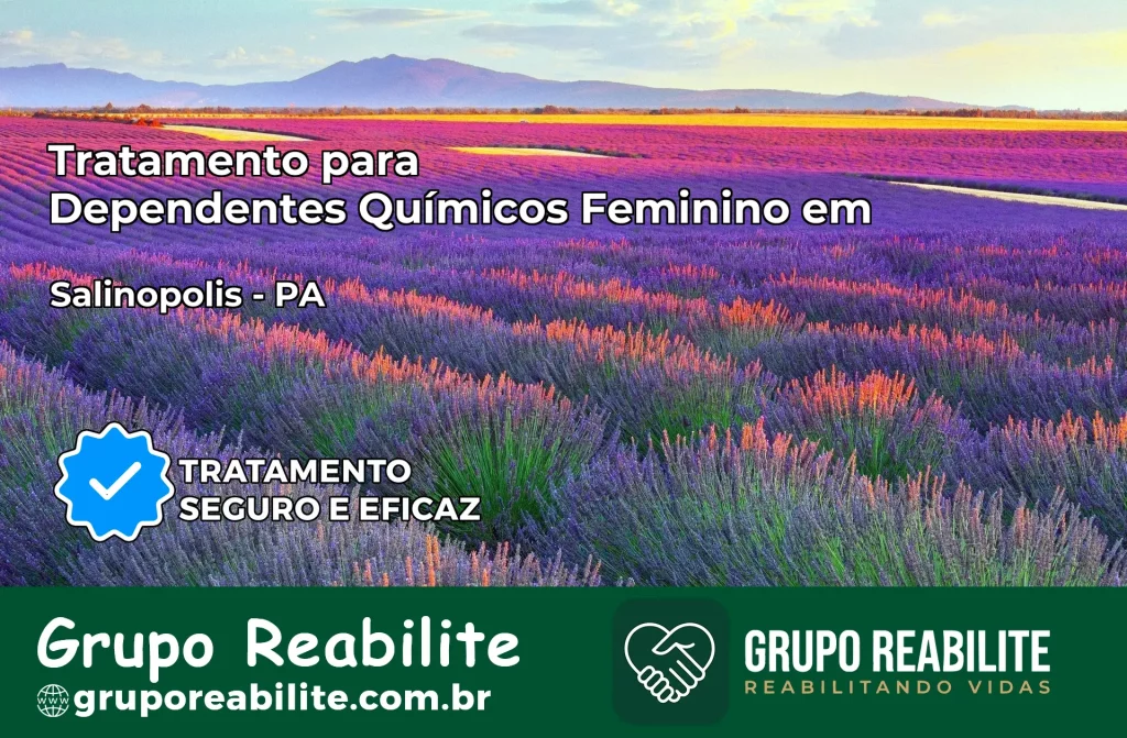 Tratamento para Dependentes Químicos Feminino em Salinópolis – PA