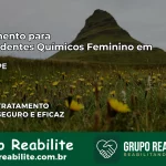 Tratamento para Dependentes Químicos Feminino em Saloá – PE