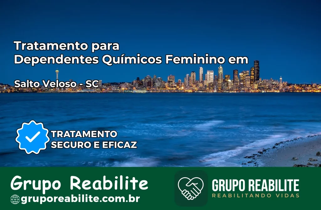 Tratamento para Dependentes Químicos Feminino em Salto Veloso – SC