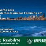 Tratamento para Dependentes Químicos Feminino em Salto Veloso – SC