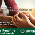 Tratamento para Dependentes Químicos Feminino em Sanclerlândia – GO