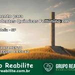 Tratamento para Dependentes Químicos Feminino em Santa Adélia – SP