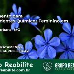 Tratamento para Dependentes Químicos Feminino em Santa Bárbara – MG