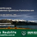 Tratamento para Dependentes Químicos Feminino em Santa Cruz de Salinas – MG