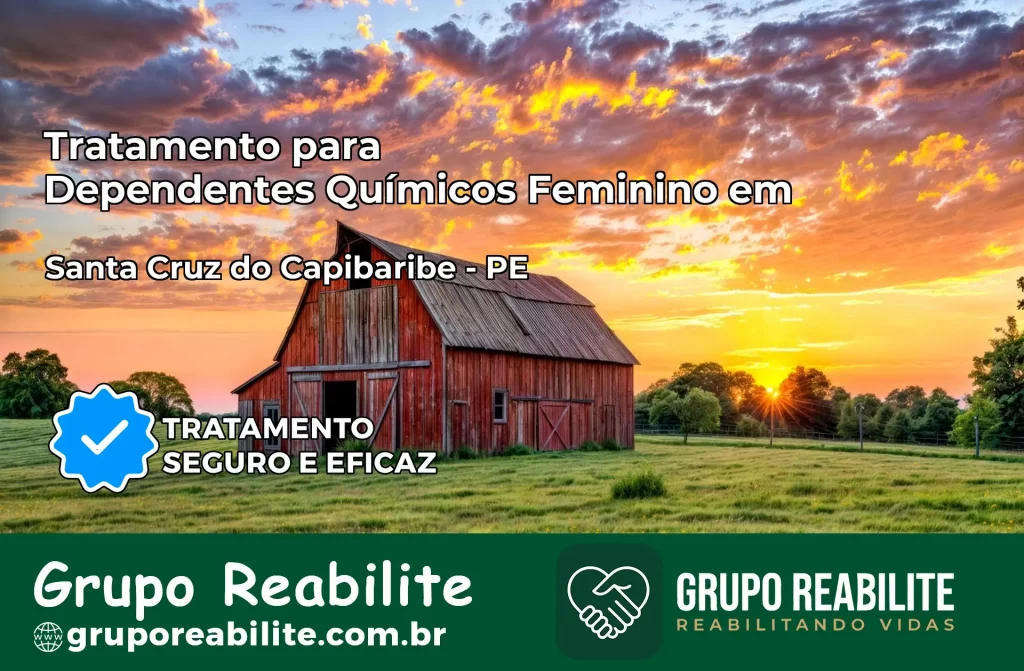 Tratamento para Dependentes Químicos Feminino em Santa Cruz do Capibaribe – PE