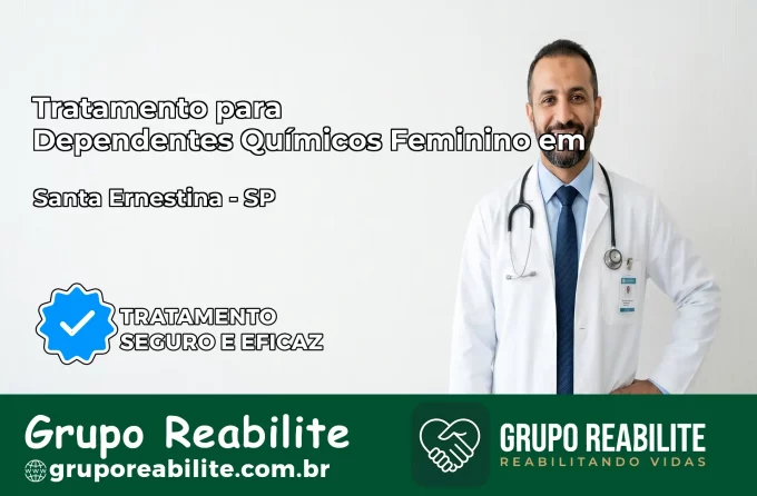 Tratamento para Dependentes Químicos Feminino em Santa Ernestina – SP