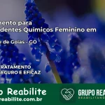 Tratamento para Dependentes Químicos Feminino em Santa Fé de Goiás – GO