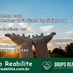 Tratamento para Dependentes Químicos Feminino em Santa Fé de Minas – MG