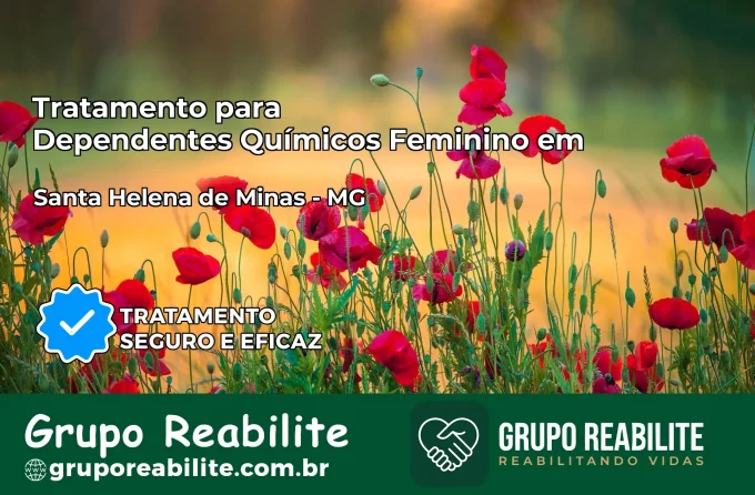 Tratamento para Dependentes Químicos Feminino em Santa Helena de Minas – MG