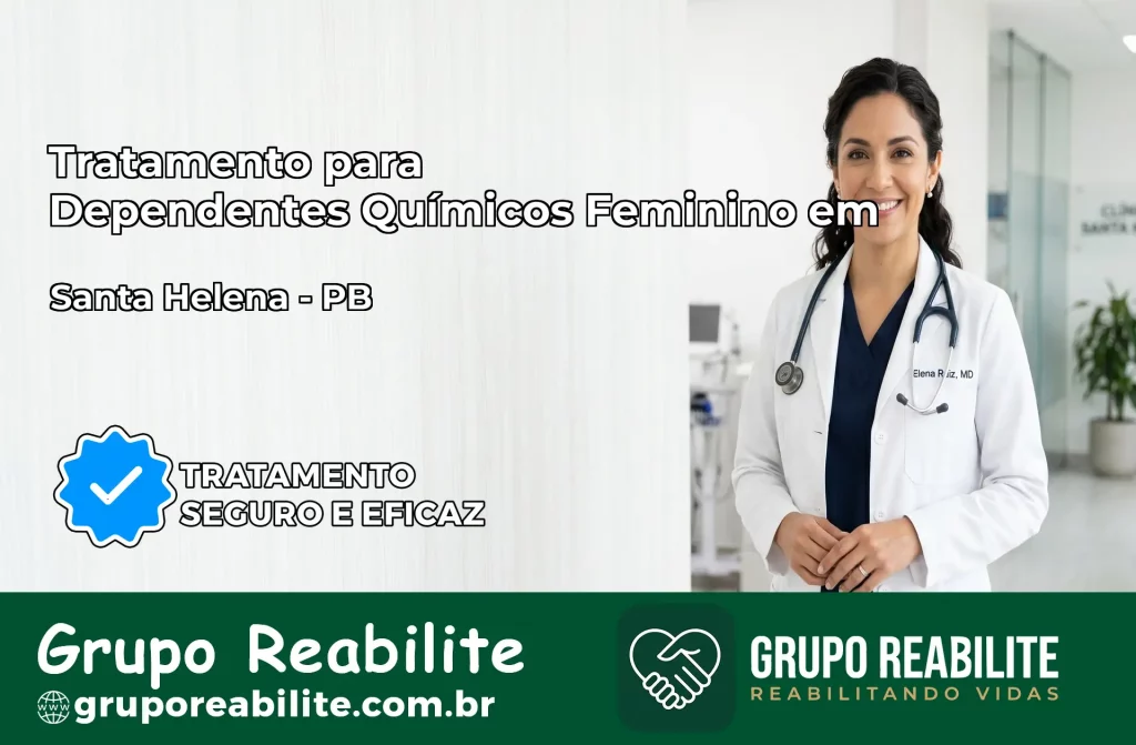 Tratamento para Dependentes Químicos Feminino em Santa Helena – PB
